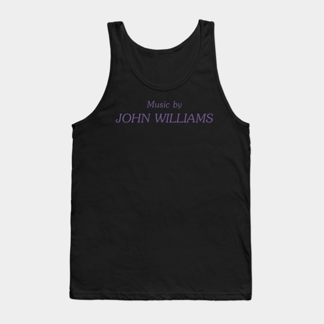 Music by John Williams Tank Top by Triad Of The Force
